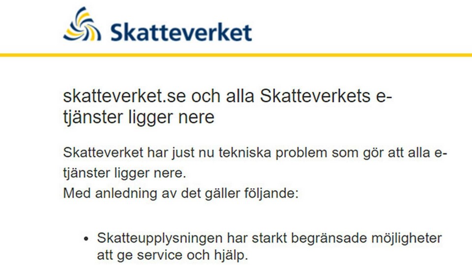 Skatteverkets hemsida ligger nere sedan i söndags. (Skärmdump från skatteverket.se) Skatteverkets hemsida ligger nere sedan i söndags. (Skärmdump från skatteverket.se)