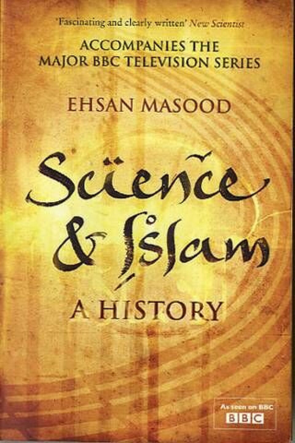 Science & Islam av Ehsan Masood, Icon Books 2009. 240 sidor, Pris 5,39 £.
